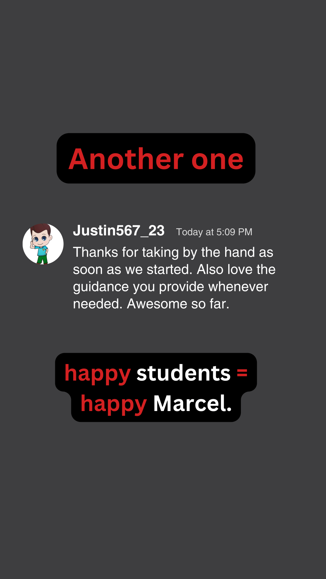Student Justin567_23 thanks 10XMarcel for hand-holding guidance